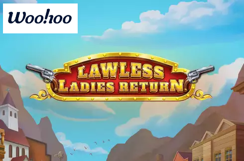 Lawless Ladies Return